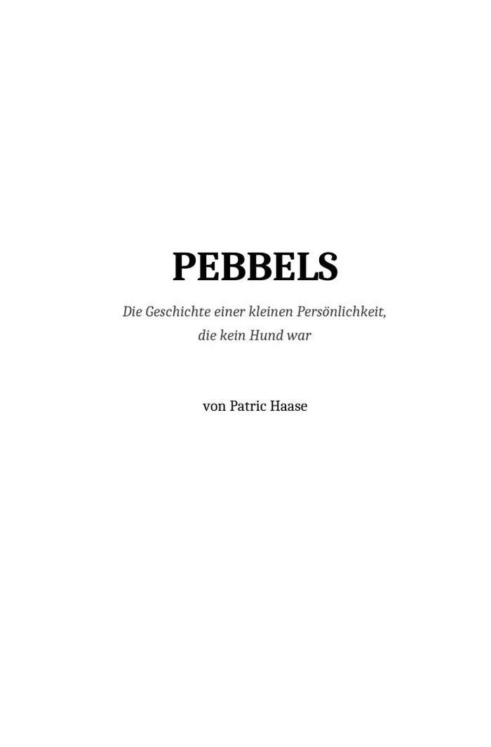 PEBBELS — 18 Kapitel, 81 Seiten, mit ihren schönsten Fotos